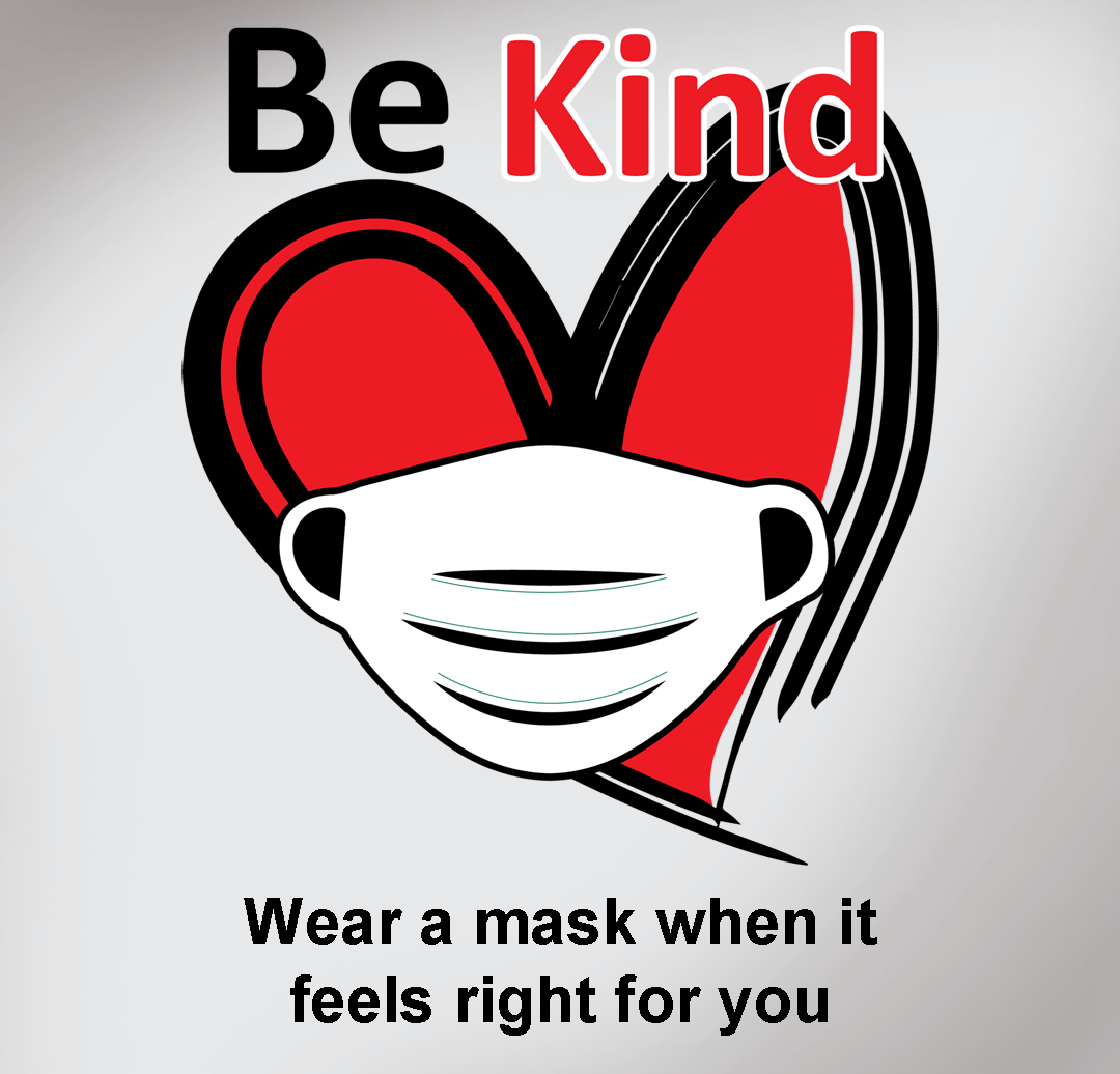 Wear a mask when it feels right for you.